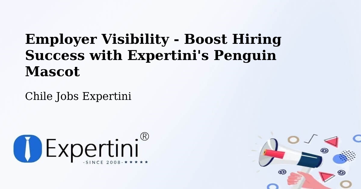 CV and Resume Visibility Optimization – Quilpué - Chile Jobs Expertini